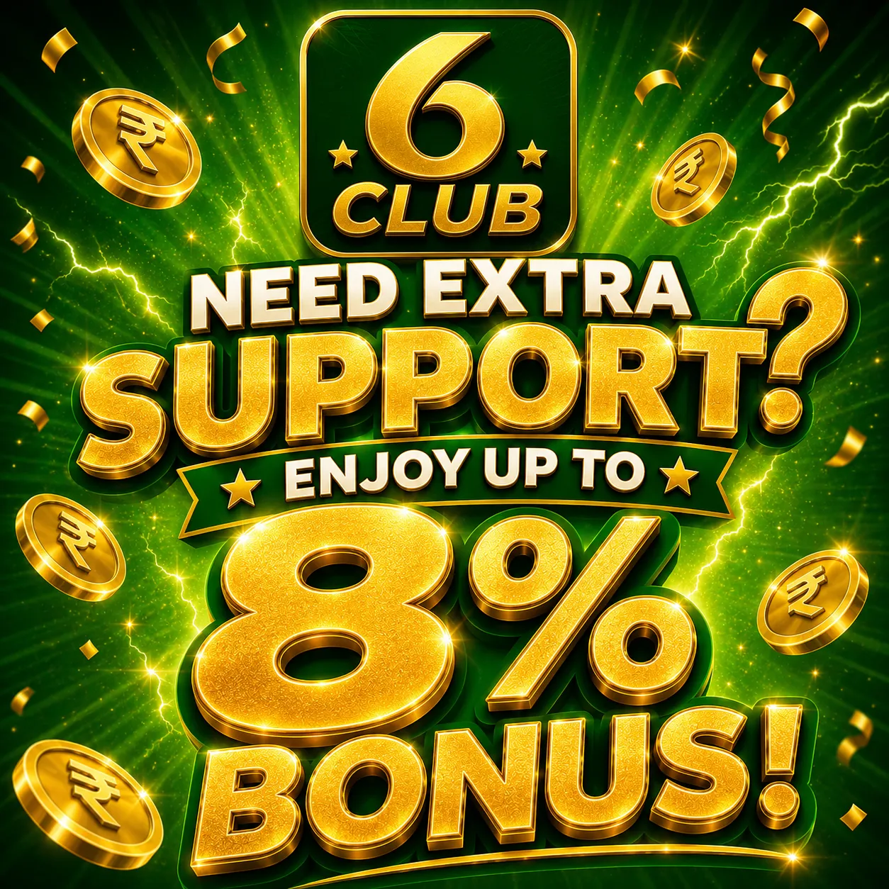 6 Club extra support bonus up to 8 percent